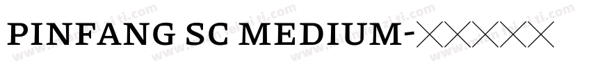 pinfang sc medium字体转换